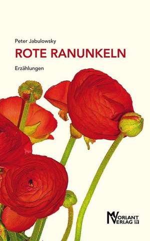 Rote Ranunkeln de Peter Jabulowsky