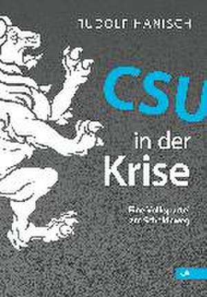 CSU in der Krise de Rudolf Hanisch