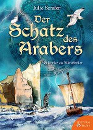 Der Schatz des Arabers de Julie Bender