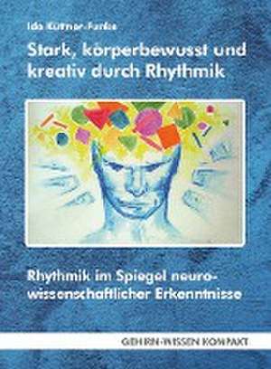 Stark, körperbewusst und kreativ durch Rhythmik de Ida Küttner-Funke