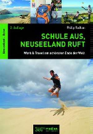 Schule aus, Neuseeland ruft de Philip Raillon