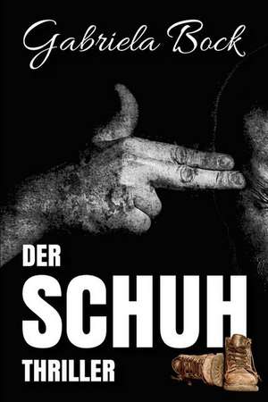 Der Schuh de Gabriela Bock