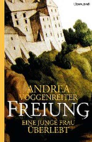 Freiung de Andrea Voggenreiter