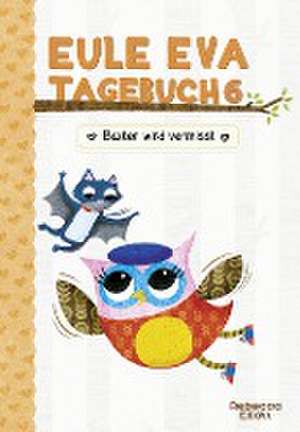 Eule Eva Tagebuch 6 de Rebecca Elliot