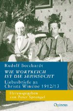 Wie wortreich ist die Sehnsucht de Rudolf Borchardt