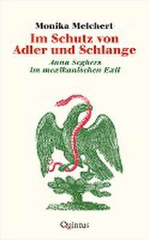 Im Schutz von Adler und Schlange de Monika Melchert