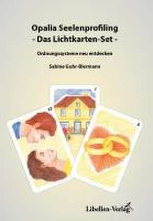 Opalia Seelenprofiling - Das Lichtkarten-Set de Sabine Guhr-Biermann