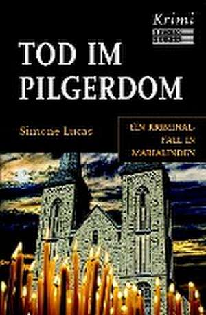 Tod im Pilgerdom de Simone Lucas