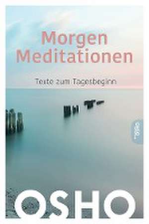 Morgen Meditationen de Osho