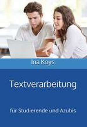 Ina, K: Textverarbeitung für Studierende und Azubis