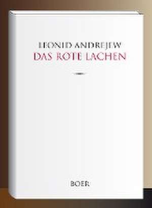 Das rote Lachen de Leonid Andrejew