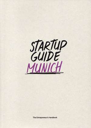 Startup Guide Munich Vol.2 de Startup Guide