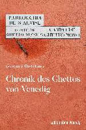 Chronik des Ghettos von Venedig de Giovanni Distefano