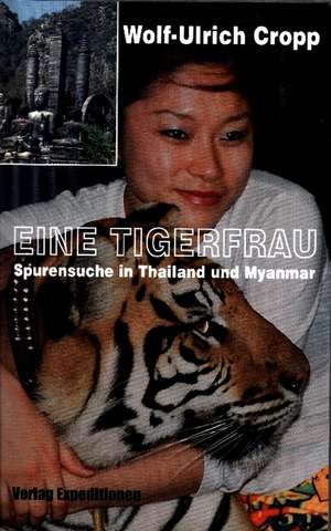 Eine Tigerfrau de Wolf-Ulrich Cropp
