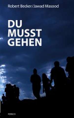 "Du musst gehen" de Robert Becker