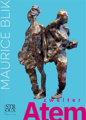 Zweiter Atem de Maurice Blik