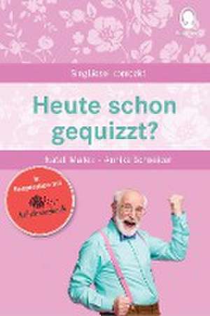 Heute schon gequizzt? Das Quizbuch für Senioren de Natali Mallek