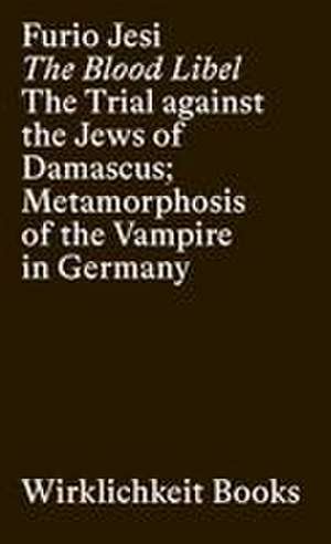 The Blood Libel de Furio Jesi