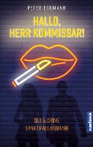 Hallo, Herr Kommissar! de Peter Eckmann