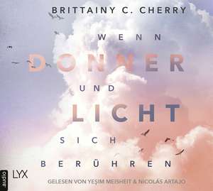 Wenn Donner und Licht sich berühren de Brittainy C. Cherry