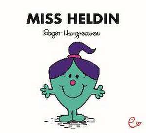 Miss Heldin de Roger Hargreaves