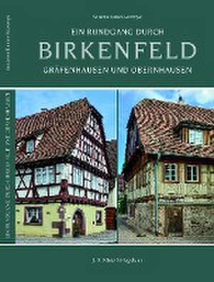 Ein Rundgang durch Birkenfeld de Susanne Kaiser-Asoronye