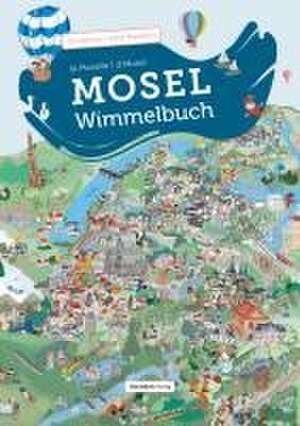 Unser Mosel-Wimmelbuch de Ina Worms