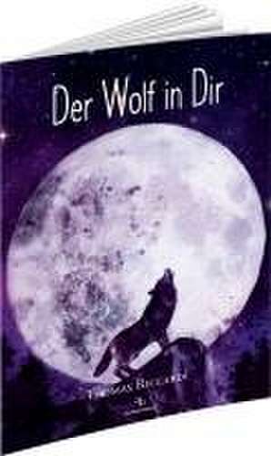 Der Wolf in Dir de Thomas Riccardi