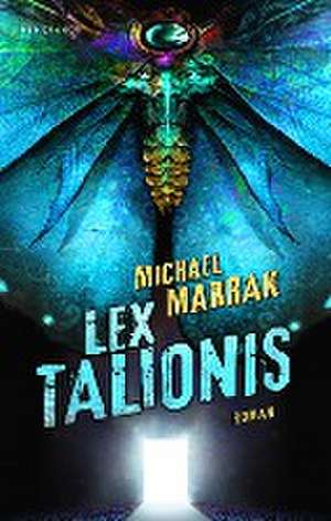 Lex Talionis de Michael Marrak