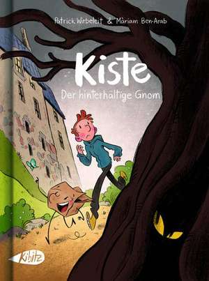 Kiste. Der hinterhältige Gnom (Kinderroman) de Patrick Wirbeleit