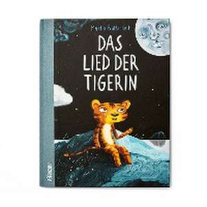 Das Lied der Tigerin de Martin Baltscheit