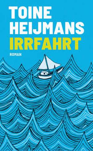 Irrfahrt de Toine Heijmans