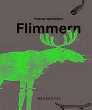 Flimmern de Verena Hochleitner