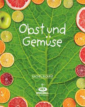 Obst und Gemüse de Rachel Blount
