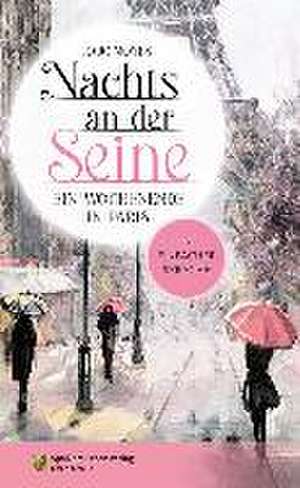 Nachts an der Seine - Ein Wochenende in Paris de Jojo Moyes