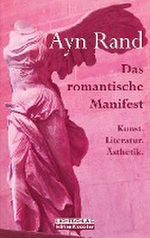 Das romantische Manifest de Ayn Rand