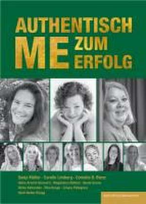 AUTHENTISCH ME ZUM ERFOLG de Cornelia B. Bienz