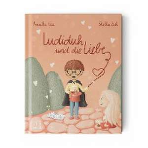 Ludiduh und die Liebe de Annika Klee