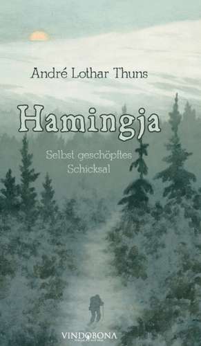 Hamingja de André Lothar Thuns