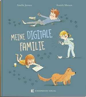 Meine digitale Familie de Amélie Javaux