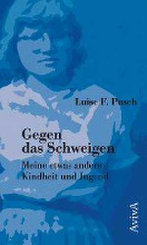 Gegen das Schweigen de Luise F. Pusch