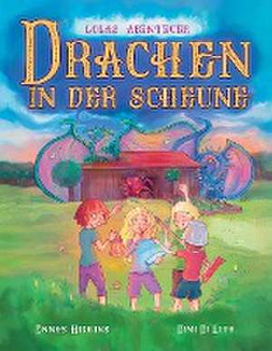 Higgins, E: Drachen in der Scheune