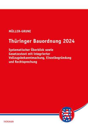 Thüringer Bauordnung 2024 de Sven Müller-Grune