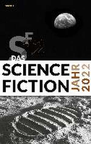 Das Science Fiction Jahr 2022 de Hardy Kettlitz