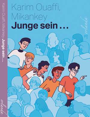 Junge sein ... de Karim Ouaffi