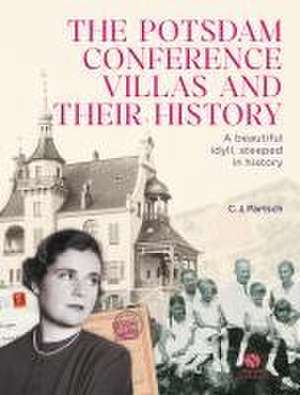 The Potsdam Conference Villas and their History de Christoph Partsch