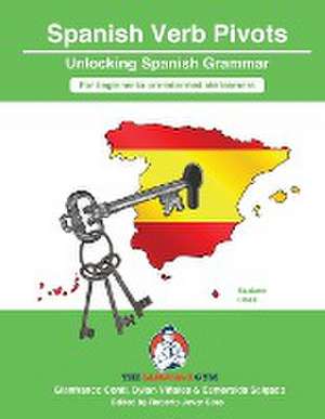 Spanish Sentence Builders - Grammar - Verb Pivots de Dylan Viñales