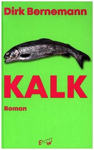 Kalk de Dirk Bernemann