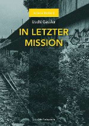 DeLorca 3: In letzter Mission de Uschi Gassler