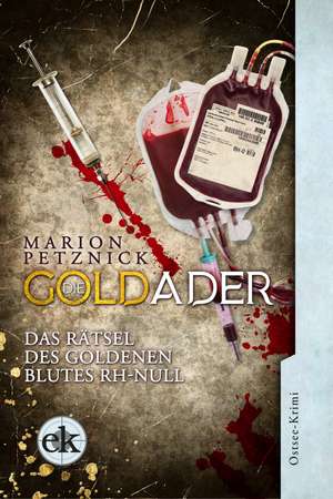 Die Goldader de Marion Petznick